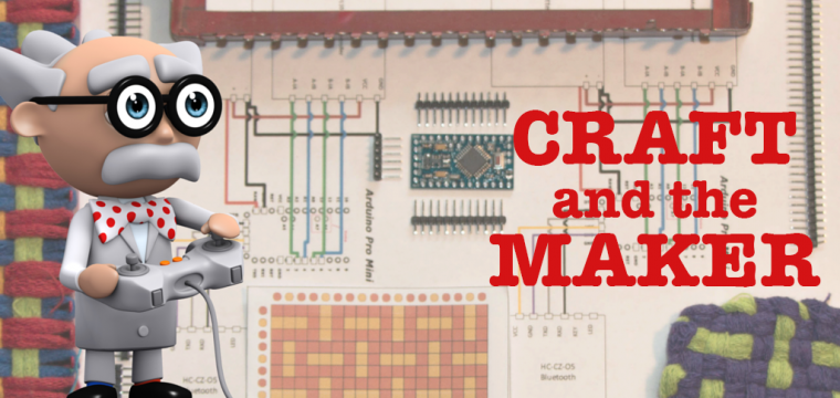 Craft and the Modern Maker Movement